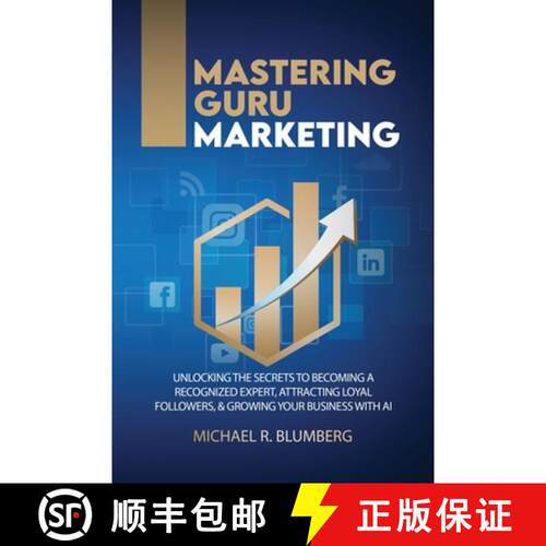 【3-4周达】Mastering Guru Marketing: Unlocking The Secrets To Becoming A Recognized Expert, Attractin... [9781966941088]