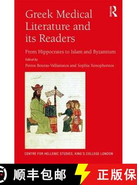 【3-4周达】Greek Medical Literature and Its Readers: From Hippocrates to Islam and Byzantium [9781472487919]