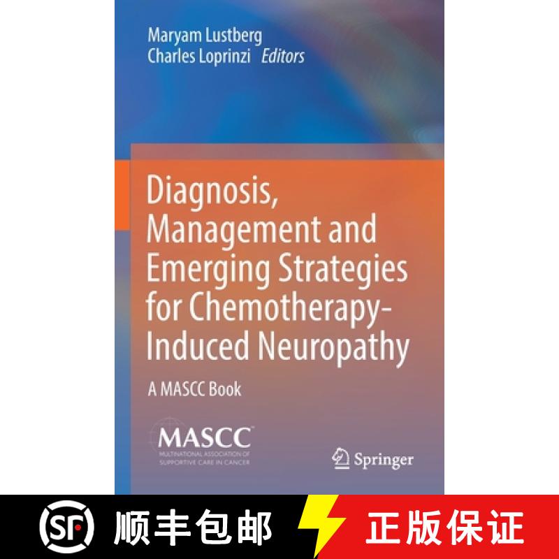 【3-4周达】Diagnosis, Management and Emerging Strategies for Chemotherapy-Induced Neuropathy : A MASC... [9783030786656]
