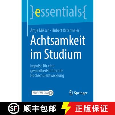 【3-4周达】Achtsamkeit im Studium : Impulse für eine gesundheitsfördernde Hochschulentwicklung [9783662699393]