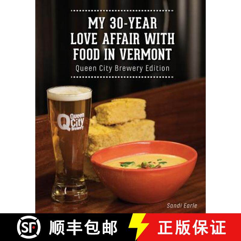 预订 My 30 Year Love Affair with Food in Vermont: Queen City Brewery Edition [9780999374504]
