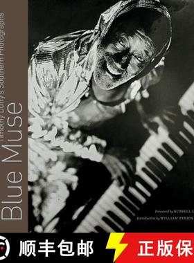 预订 Blue Muse: Timothy Duffy's Southern Photographs [9781469648262]