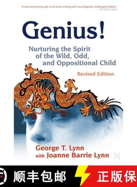 【3-4周达】Genius!: Nurturing the Spirit of the Wild, Odd, and Oppositional Child - Revised Edition [9781843108207]