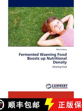预订 Fermented Waening Food Boosts up Nutritional Density [9783847310372]