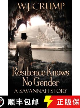 预订 Resilience Knows No Gender: A Savannah Story [9781088062814]