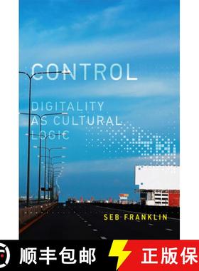 【3-4周达】Control: Digitality as Cultural Logic [9780262552608]