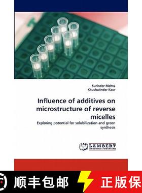预订 Influence of Additives on Microstructure of Reverse Micelles [9783843391627]