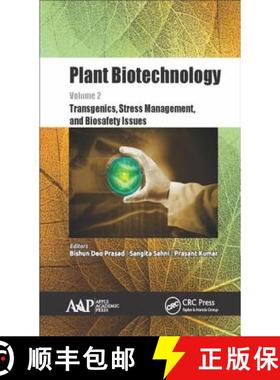 【3-4周达】Plant Biotechnology, Volume 2: Transgenics, Stress Management, and Biosafety Issues [9781771885812]