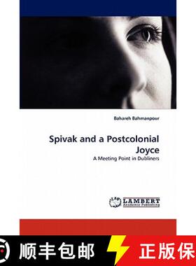 【3-4周达】Spivak and a Postcolonial Joyce [9783843378796]