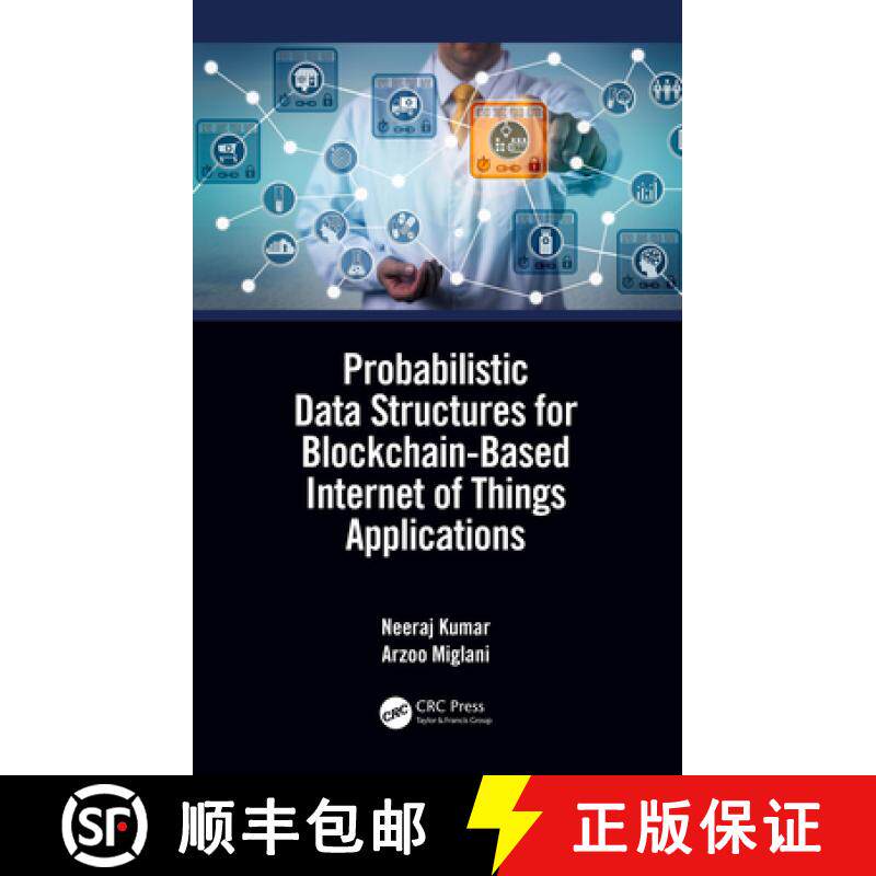 【3-4周达】Probabilistic Data Structures for Blockchain-Based Internet of Things Applications [9780367529901]