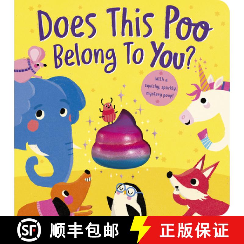 【3-4周达】Does This Poo Belong to You?: With a Squishy, Sparkly Mystery Poop [9781664350687]