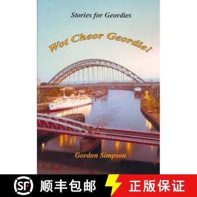 【3-4周达】Wot Cheor Geordie! Stories For Geordies [9781326514075]