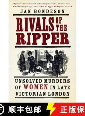 【3-4周达】Rivals of the Ripper: Unsolved Murders of Women in Late Victorian London [9780750996860]