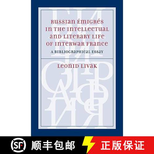 【3-4周达】精装 Russian Émigrés in the Intellectual and Literary Life of Interwar France: A Bibliog... [9780773537231]