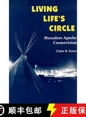 【3-4周达】Living Life's Circle: Mescalero Apache Cosmovision [9780826315601]