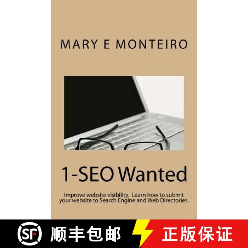 【3-4周达】1-SEO Wanted: Improve your website visibility. Learn how to submit your website to Search ... [9780983348504]