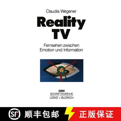 【3-4周达】Reality-TV : Fernsehen zwischen Emotion und Information? [9783810012548]