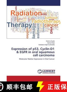 预订 Expression of p53, Cyclin-D1 & EGFR in oral squamous cell carcinoma [9783659672910]