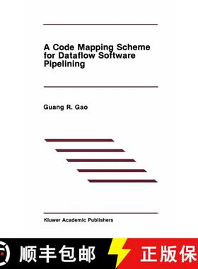【3-4周达】A Code Mapping Scheme for Dataflow Software Pipelining [9780792391302]