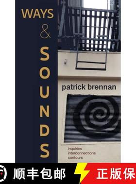 预订 Ways & Sounds: Inquiries.  Interconnections.  Contours. [9781736998311]