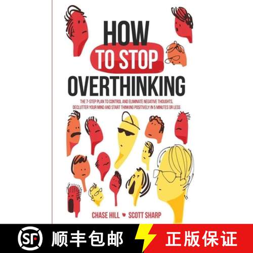 【3-4周达】How to Stop Overthinking: The 7-Step Plan to Control and Eliminate Negative Thoughts, Decl... [9781087903750]