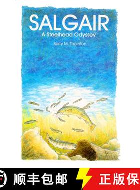 【3-4周达】Salgair: A Steelhead Odyssey [9780888394200]