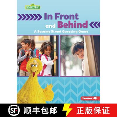 【3-4周达】In Front and Behind: A Sesame Street (R) Guessing Game [9781728486772]