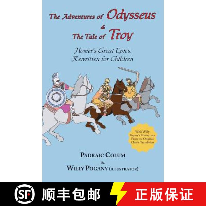 【3-4周达】R Adventures of Odysseus & the Tale of Troy, the; Homer's Great Epics: Homer's Great Epics... [9781604500233]