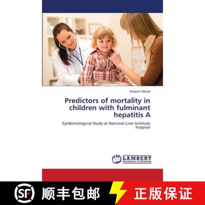 预订 Predictors of mortality in children with fulminant hepatitis A [9783659479847]
