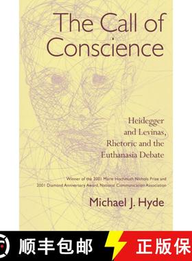 预订 The Call of Conscience: Heidegger and Levinas, Rhetoric and the Euthanasia Debate [9781570037863]