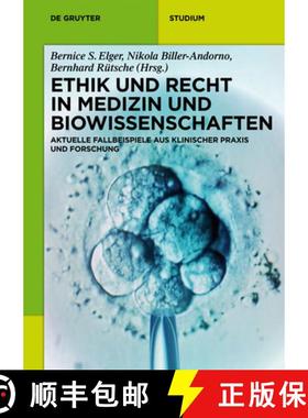 预订 Ethik und Recht in Medizin und Biowissenschaften: Aktuelle Fallbeispiele aus klinischer Praxis u... [9783110284621]