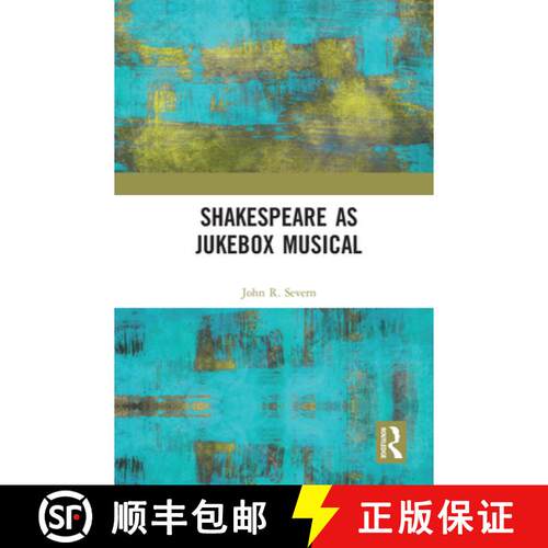 【3-4周达】Shakespeare as Jukebox Musical [9780367586645]