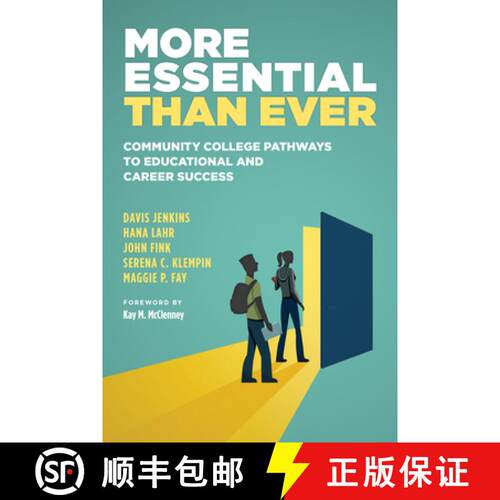 【3-4周达】More Essential Than Ever: Community College Pathways to Educational and Career Success [9781682539910]