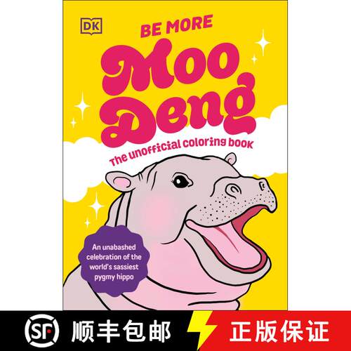 【3-4周达】Be More Moo Deng the Unofficial Coloring Book: An Unabashed Celebration of the World's Sas... [9798217129553]