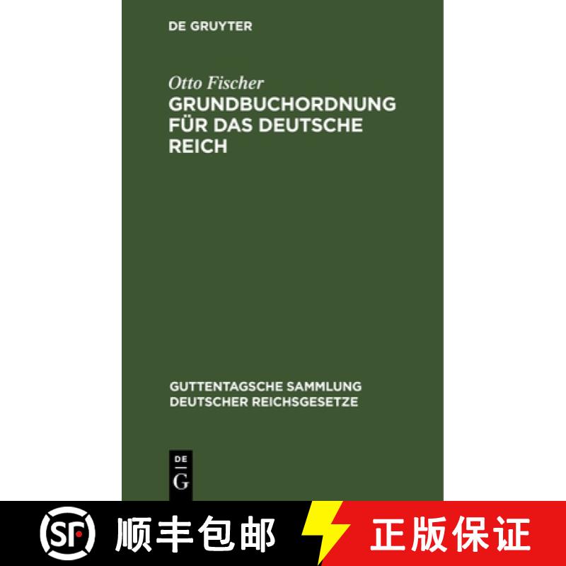 【3-4周达】Grundbuchordnung Für Das Deutsche Reich: Nebst Den Preußischen Ausführungsbestimmungen [9783112675533]