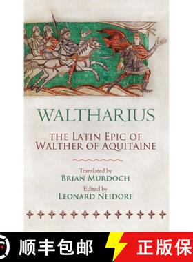 预订 Waltharius: The Latin Epic of Walther of Aquitaine [9781961361218]