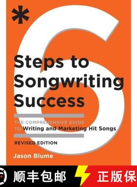 【3-4周达】Six Steps to Songwriting Success: The Comprehensive Guide to Writing and Marketing Hit Songs [9780823084777]