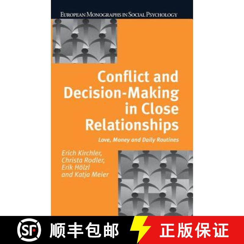 【3-4周达】Conflict and Decision Making in Close Relationships : Love, Money and Daily Routines [9781138877283]