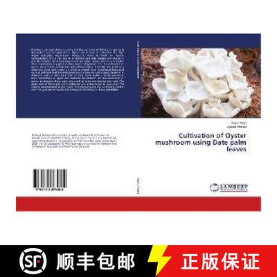 预订 Cultivation of Oyster mushroom using Date palm leaves [9786139865604]