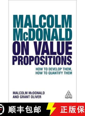【3-4周达】Malcolm McDonald on Value Propositions: How to Develop Them, How to Quantify Them [9780749481766]