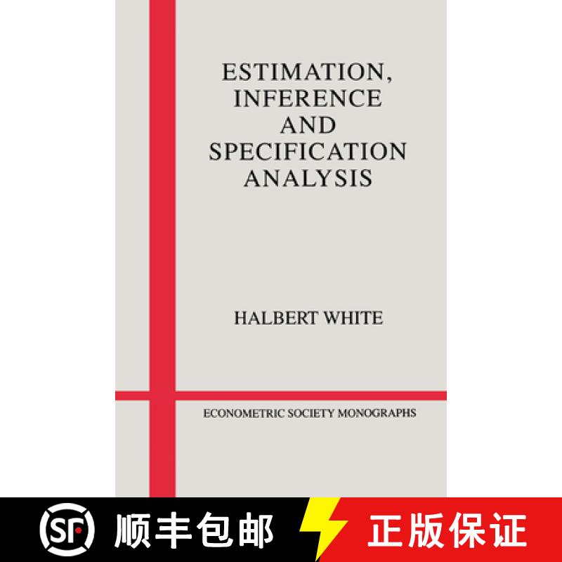 【3-4周达】Estimation, Inference and Specification Analysis: - Estimation, Inference and Specificatio... [9780521252805]