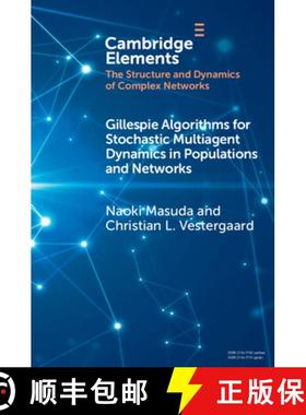 【3-4周达】Gillespie Algorithms for Stochastic Multiagent Dynamics in Populations and Networks [9781009239141]