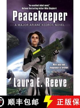【3-4周达】Peacekeeper: A Major Ariane Kedros Novel [9798990216006]
