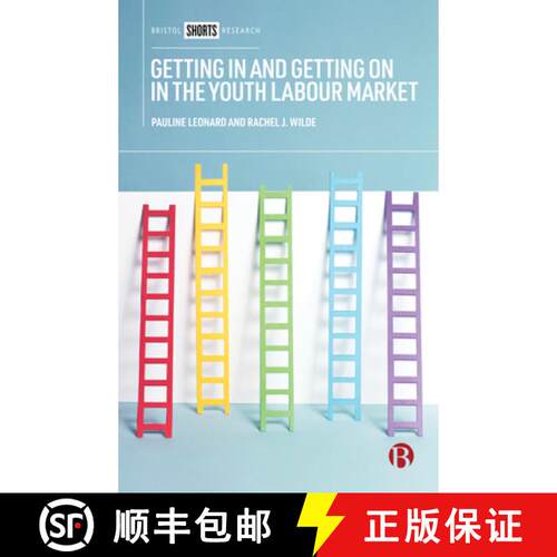 【2-3周达】精装 Getting in and Getting on in the Youth Labour Market: Governing Young People's Employ... [9781529202298]