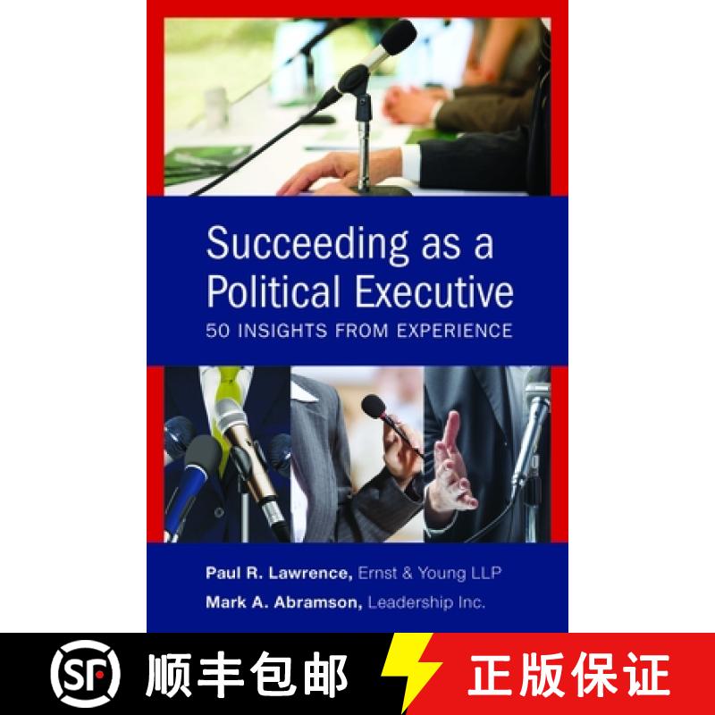 【3-4周达】Succeeding as a Political Executive : Fifty Insights from Experience [9781442269309]