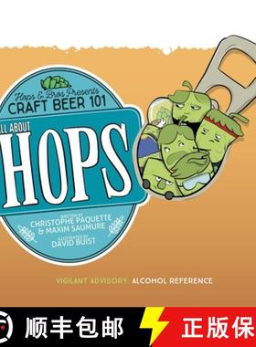 预订 All About Hops: Hops & Bros Presents Craft Beer 101 [9781734927221]
