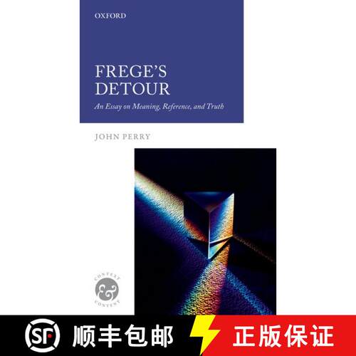 【3-4周达】Frege's Detour: An Essay on Meaning, Reference, and Truth [9780192859648]
