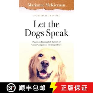 the Independence Speak for Dogs Story Training 3周达 Let 9780998789644 Puppies Tell Canine Companions