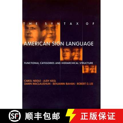 【3-4周达】The Syntax of American Sign Language: Functional Categories and Hierarchical Structure [9780262512213]