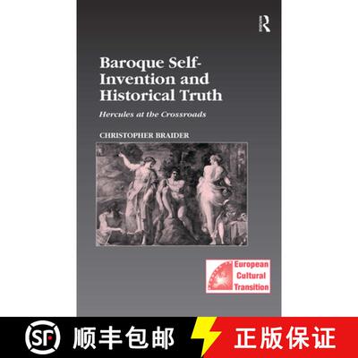 【3-4周达】精装 Baroque Self-Invention and Historical Truth: Hercules at the Crossroads [9780754638810]